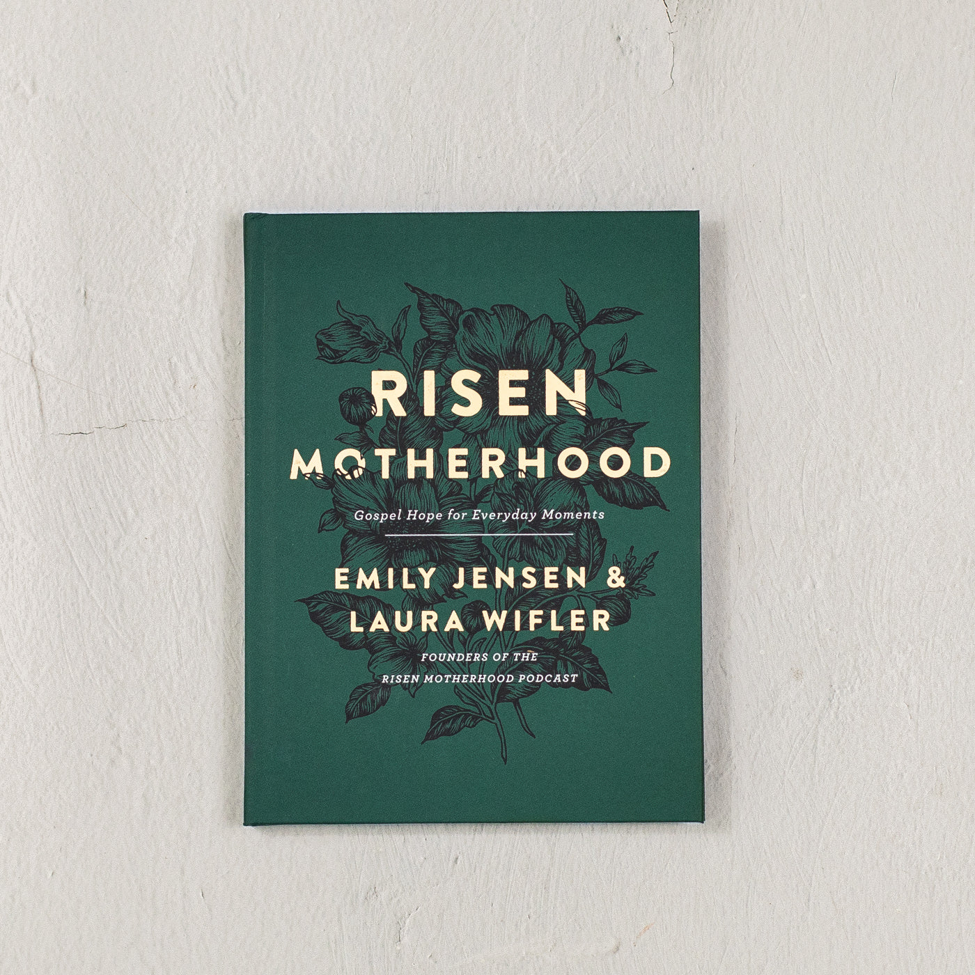 Risen Motherhood: Gospel Hope for Everyday Moments