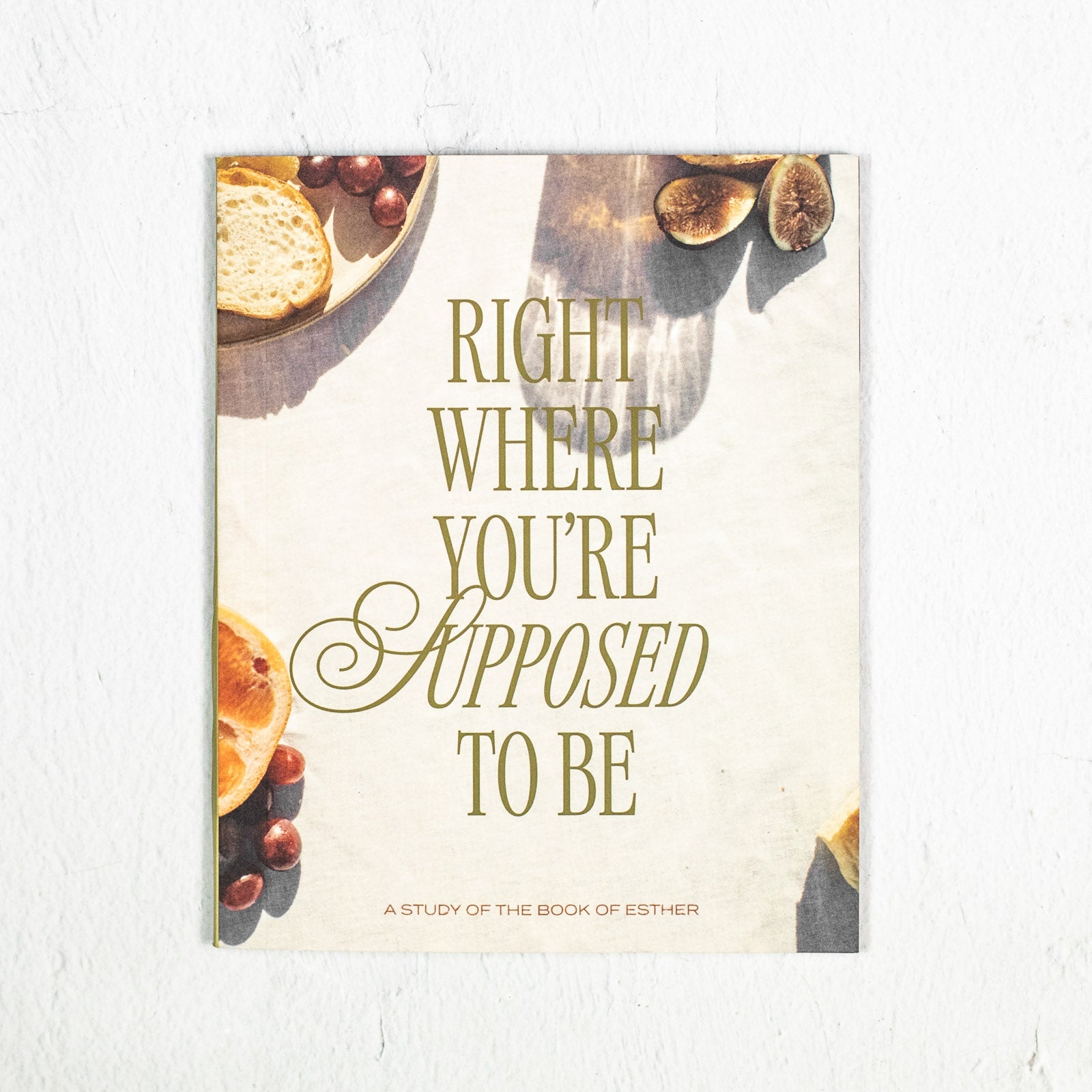 Right Where You’re Supposed To Be: A Study of the Book of Esther
