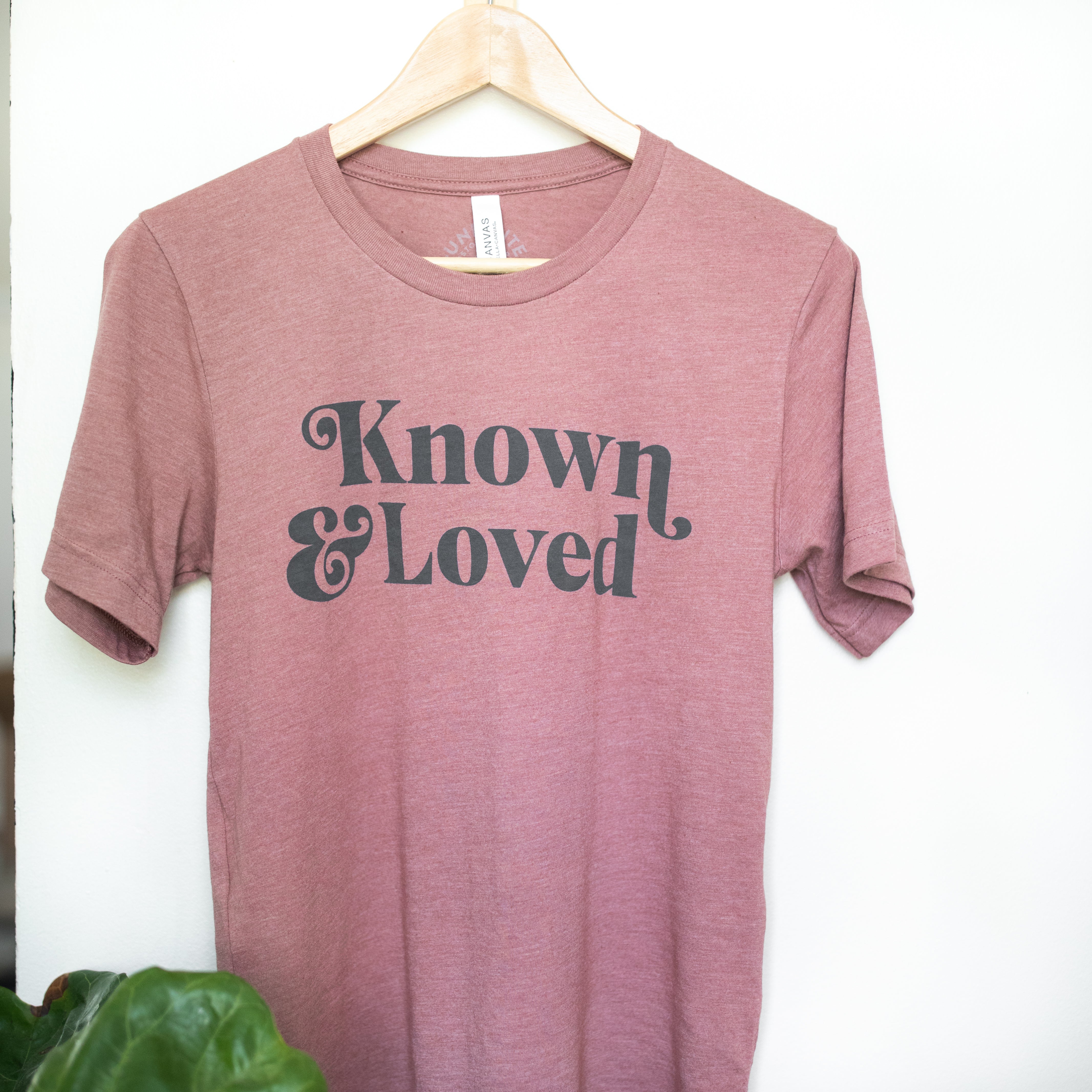 Known & Loved T-Shirt