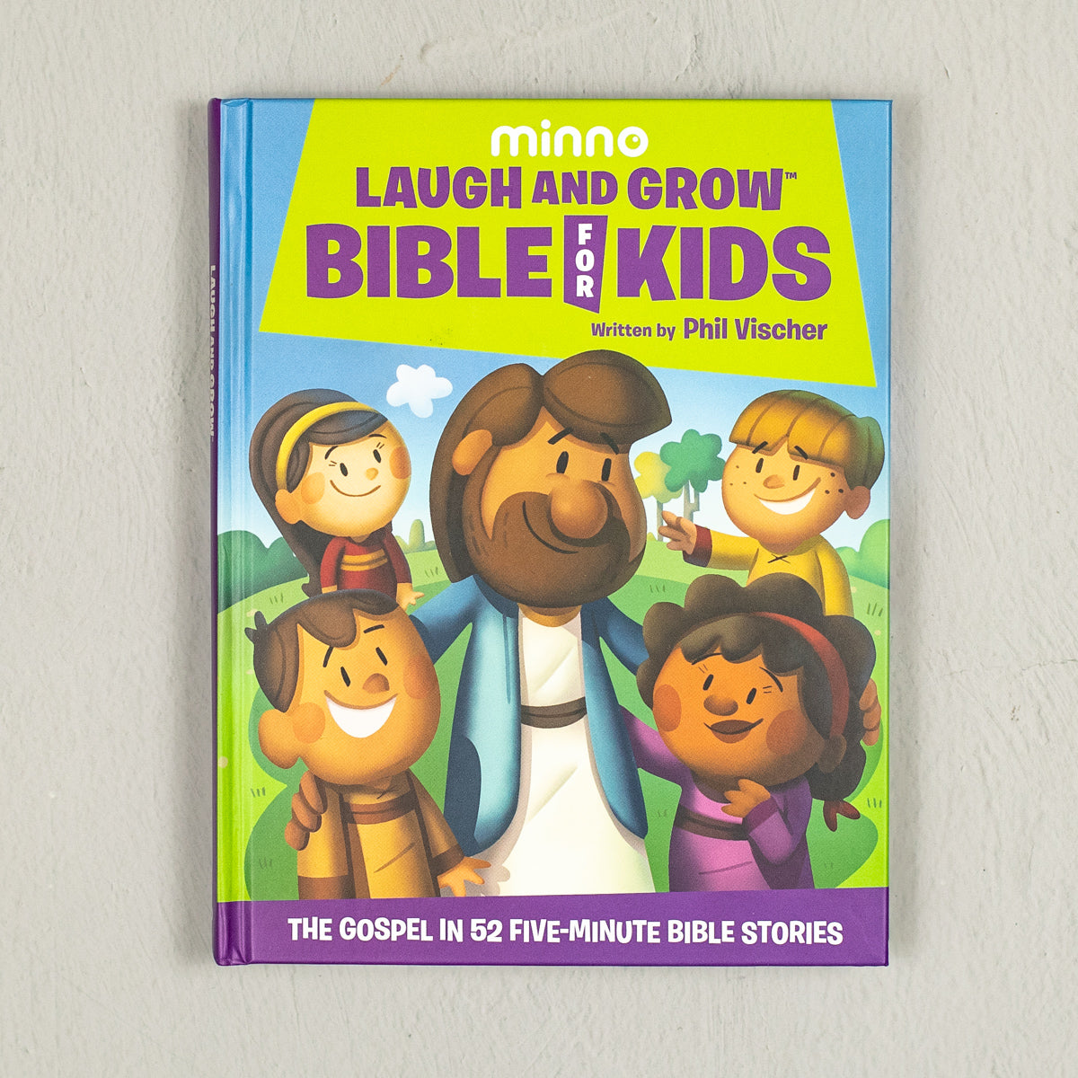 Laugh and Grow Bible for Kids: The Gospel in 52 Five-Minute Bible Stories